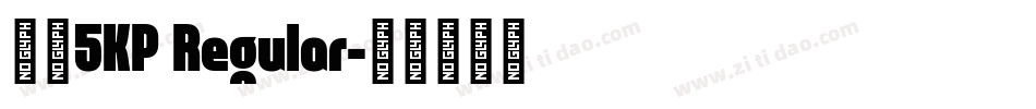 大楷5KP Regular字体转换